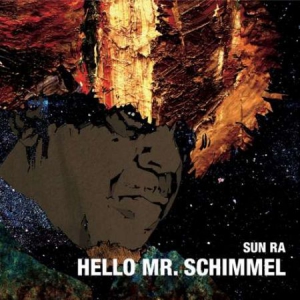 Sun Ra - Mello Mr Schimmel ryhmässä VINYYLI @ Bengans Skivbutik AB (2429301)