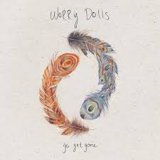 Worry Dolls - Go Get Gone (Rsd 2017) ryhmässä ME SUOSITTELEMME / Record Store Day / RSD2013-2020 @ Bengans Skivbutik AB (2429545)