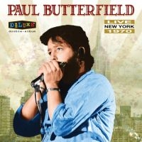 Butterfield Paul - Live In New York 1970 ryhmässä VINYYLI @ Bengans Skivbutik AB (2430139)