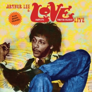 Lee Arthur & Love - Complete Forever Changes Live ryhmässä CD @ Bengans Skivbutik AB (2430142)