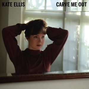 Kate Ellis - Carve Me Out ryhmässä CD @ Bengans Skivbutik AB (2430419)