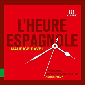 Soloists Münchner Rundfunkorcheste - L'heure Espagnole ryhmässä ME SUOSITTELEMME / Joululahjavinkki: CD @ Bengans Skivbutik AB (2430456)