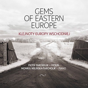 Piotr Tarcholik Monika Wilinska-Ta - Gems Of Eastern Europe ryhmässä ME SUOSITTELEMME / Joululahjavinkki: CD @ Bengans Skivbutik AB (2430460)