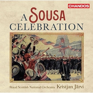 Royal Scottish National Orchestra - A Sousa Celebration ryhmässä Musiikki / SACD / Klassiskt @ Bengans Skivbutik AB (2430464)