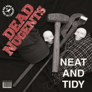 Dead Nugents - Neat And Tidy ryhmässä VINYYLI @ Bengans Skivbutik AB (2431706)