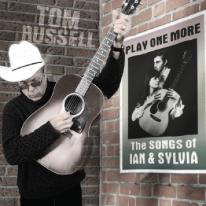 Russell Tom - Play One MoreSongs Of Ian & Sylvia ryhmässä CD @ Bengans Skivbutik AB (2433363)