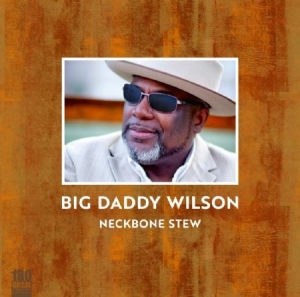 Wilson Big Daddy - Neckbone Stew ryhmässä VINYYLI @ Bengans Skivbutik AB (2433391)