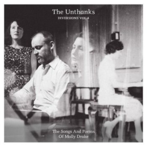 Unthanks - Diversions 4 - Songs And Poems Of M ryhmässä ME SUOSITTELEMME / Joululahjavinkki: CD @ Bengans Skivbutik AB (2433412)