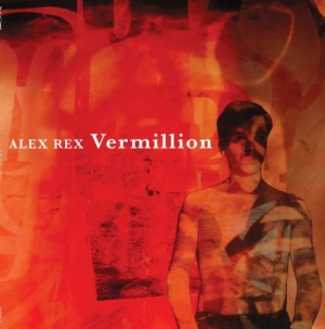 Rex Alex - Vermillion ryhmässä VINYYLI @ Bengans Skivbutik AB (2433463)