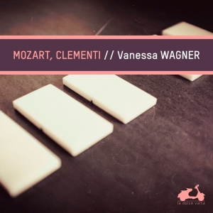 Wagner Vanessa - Mozart/Clementi: Piano Sonatas ryhmässä CD @ Bengans Skivbutik AB (2433509)