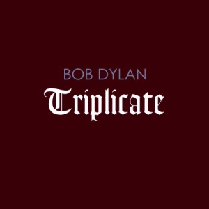 Dylan Bob - Triplicate (Deluxe Limited Edition Lp) ryhmässä Minishops / Bob Dylan @ Bengans Skivbutik AB (2435412)