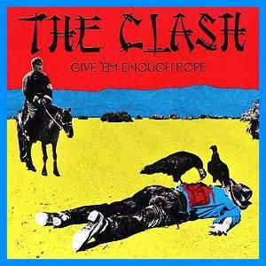 Clash The - Give 'Em Enough Rope ryhmässä Minishops / Joe Strummer @ Bengans Skivbutik AB (2435628)