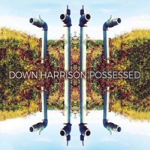 Down Harrison - Possessed ryhmässä CD @ Bengans Skivbutik AB (2435661)