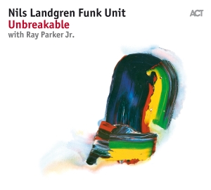 Nils Landgren Funk Unit - Unbreakable ryhmässä Minishops / Nils Landgren @ Bengans Skivbutik AB (2438654)