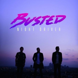 Busted - Night Driver (Vinyl) ryhmässä VINYYLI @ Bengans Skivbutik AB (2439710)