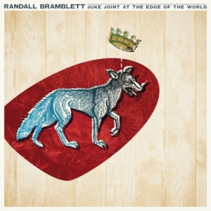 Bramblett Randall - Juke Joint At The Edge Of The World ryhmässä VINYYLI @ Bengans Skivbutik AB (2443771)