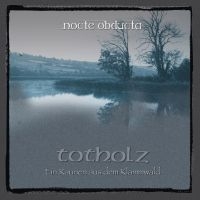 Nocte Obducta - Totholz ryhmässä VINYYLI @ Bengans Skivbutik AB (2443914)