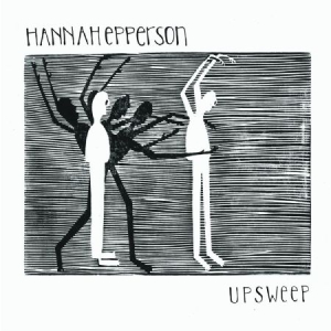 Epperson Hannah - Upsweep ryhmässä VINYYLI @ Bengans Skivbutik AB (2443964)