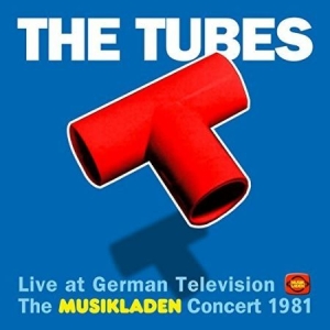 Tubes - Musikladen Concert 1981 ryhmässä CD @ Bengans Skivbutik AB (2443969)