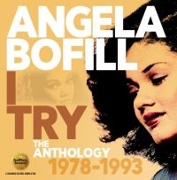 Bofill Angela - I Try: The Anthology 1978-1993 ryhmässä CD @ Bengans Skivbutik AB (2443976)