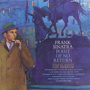 Frank Sinatra - Point Of No Return (Remastered) ryhmässä CD @ Bengans Skivbutik AB (2447227)