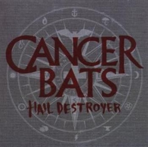 Cancer Bats - Hail Destroyer ryhmässä CD @ Bengans Skivbutik AB (2453402)