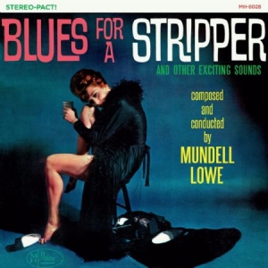 Lowe Mundell - Blues For A Stripper (Sheer Cyan Co ryhmässä ME SUOSITTELEMME / Joululahjavinkki: Vinyyli @ Bengans Skivbutik AB (2461807)