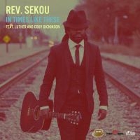 Rev.Sekou - In Times Like These ryhmässä CD @ Bengans Skivbutik AB (2461834)