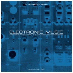 Various Artists - Electronic Music..It Started Here ryhmässä VINYYLI @ Bengans Skivbutik AB (2461916)