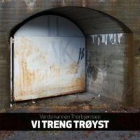 Verdsmannen Thorbjörnsen - Vi Treng Tröyst ryhmässä CD @ Bengans Skivbutik AB (2461951)