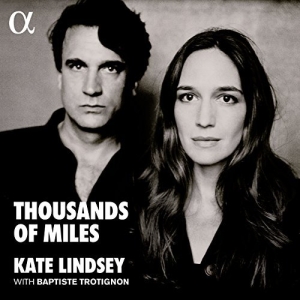 Kate Lindsey Baptiste Trotignon - Thousands Of Miles (Lp) ryhmässä VINYYLI @ Bengans Skivbutik AB (2462150)