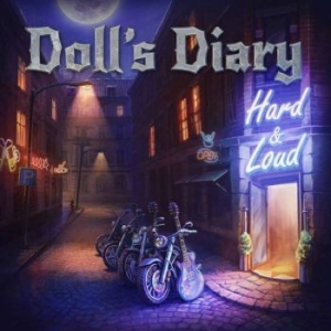 Doll's Diary - Hard & Loud ryhmässä CD @ Bengans Skivbutik AB (2463192)