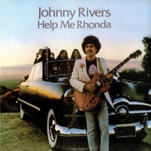 Rivers Johnny - Help Me Rhonda ryhmässä CD @ Bengans Skivbutik AB (2465360)