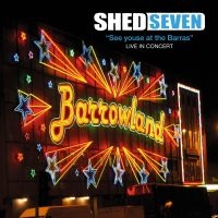 Shed Seven - See Youse At The Barras (Cd + Dvd) ryhmässä CD @ Bengans Skivbutik AB (2465374)