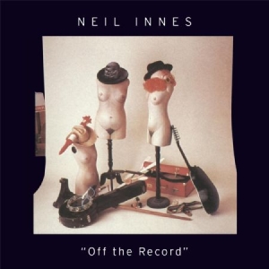 Neil Innes - Off The Record ryhmässä CD @ Bengans Skivbutik AB (2465394)