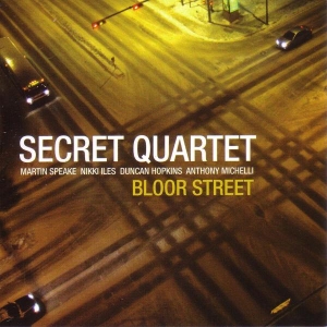 Secret Quartet - Bloor Street ryhmässä CD @ Bengans Skivbutik AB (2465410)