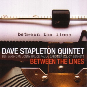 Stapleton Dave (Quintet) - Between The Lines ryhmässä CD @ Bengans Skivbutik AB (2465411)