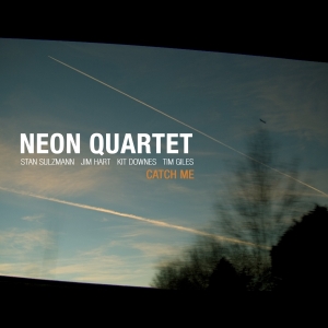 Neon Quartet - Catch Me ryhmässä CD @ Bengans Skivbutik AB (2465413)