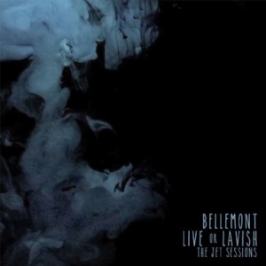 Bellemont - Live Or Lavish ryhmässä VINYYLI @ Bengans Skivbutik AB (2465436)