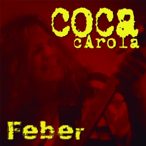 Coca Carola - Feber ryhmässä VINYYLI @ Bengans Skivbutik AB (2465451)