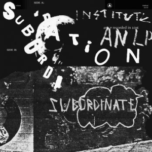 Institute - Subordination ryhmässä VINYYLI @ Bengans Skivbutik AB (2467450)