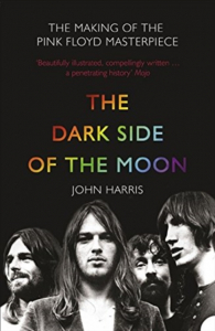 John Harris - Dark Side Of The Moon. The Making Of The Pink Floyd Masterpiece ryhmässä ME SUOSITTELEMME / Musiikkikirjat @ Bengans Skivbutik AB (2474363)