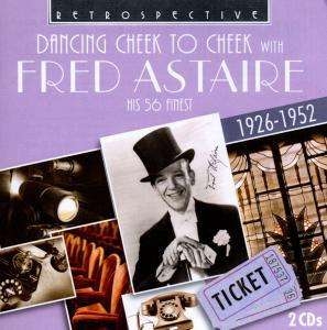 Fred Astaire - Dancing Cheek To Cheek ryhmässä CD @ Bengans Skivbutik AB (2476908)