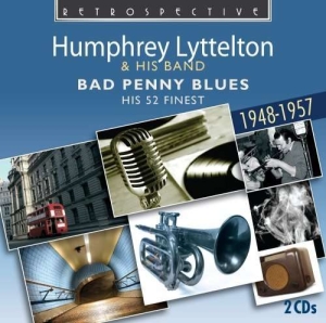 Humphrey Lyttelton - Bad Penny Blues ryhmässä CD @ Bengans Skivbutik AB (2476910)