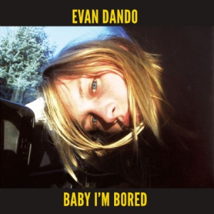 Dando Evan - Baby I'm Bored (2 Cd + Book) ryhmässä CD @ Bengans Skivbutik AB (2478452)