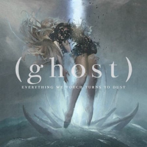 (Ghost) - Everything We Touch Turns To Dust ryhmässä CD @ Bengans Skivbutik AB (2478625)