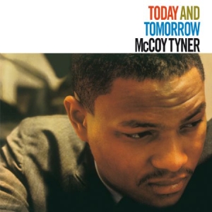 McCoy Tyner - Today And Tomorrow ryhmässä VINYYLI @ Bengans Skivbutik AB (2478735)