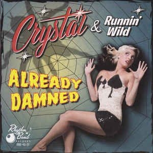 Crystal & Runnin' Wild - Already Damned (Lim.Ed.) ryhmässä VINYYLI @ Bengans Skivbutik AB (2478768)