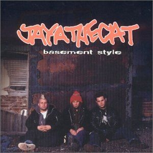 Jaya The Cat - Basement Style (Reissue) ryhmässä CD @ Bengans Skivbutik AB (2478778)