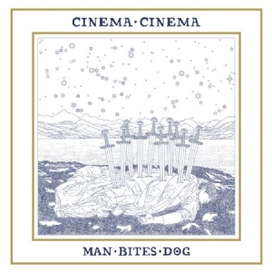 Cinema Cinema - Man Bites Dog ryhmässä VINYYLI @ Bengans Skivbutik AB (2478797)